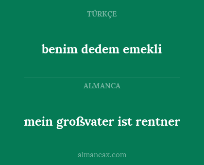 mein großvater ist rentner - benim dedem emekli