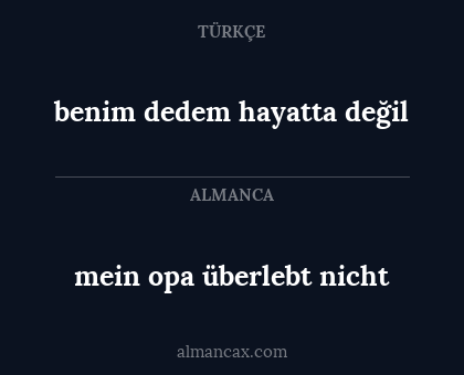benim dedem hayatta değil - mein opa überlebt nicht
