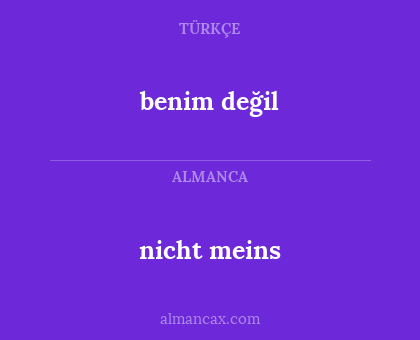 benim değil - nicht meins