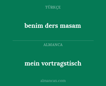 mein vortragstisch - benim ders masam