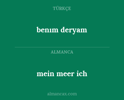 mein meer ich - benım deryam