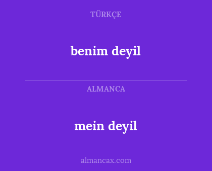 benim deyil - mein deyil