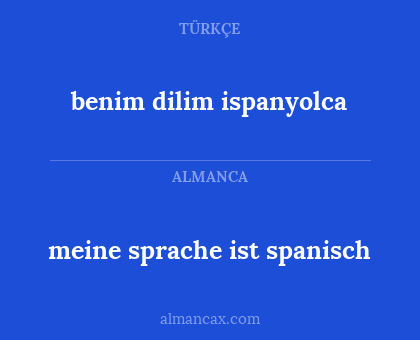 benim dilim ispanyolca - meine sprache ist spanisch