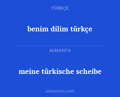 benim dilim türkçe - meine türkische scheibe