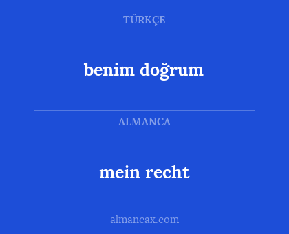 mein recht - benim doğrum