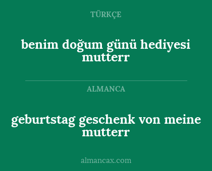 benim doğum günü hediyesi mutterr - geburtstag geschenk von meine mutterr