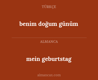 mein geburtstag - benim doğum günüm