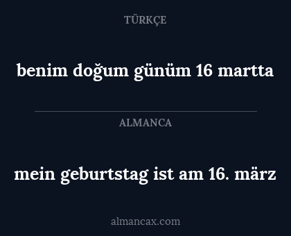 mein geburtstag ist am 16. märz - benim doğum günüm 16 martta
