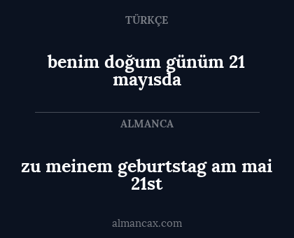 zu meinem geburtstag am mai 21st - benim doğum günüm 21 mayısda
