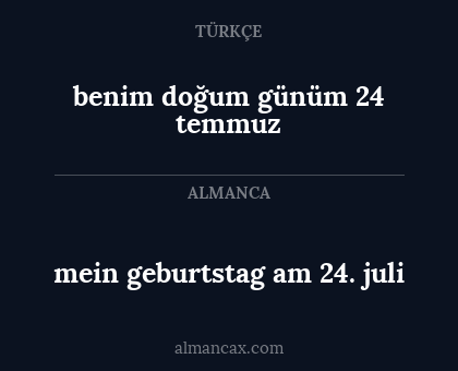 mein geburtstag am 24. juli - benim doğum günüm 24 temmuz
