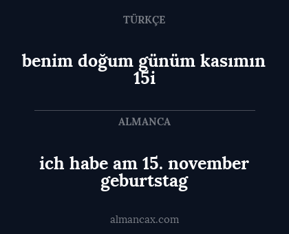 benim doğum günüm kasımın 15i - ich habe am 15. november geburtstag
