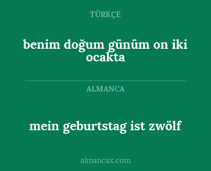 mein geburtstag ist zwölf - benim doğum günüm on iki ocakta