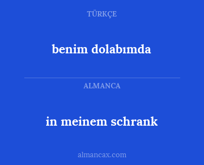 benim dolabımda - in meinem schrank