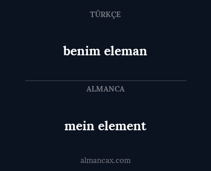 mein element - benim eleman