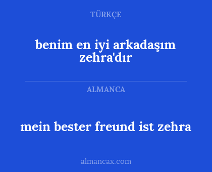 mein bester freund ist zehra - benim en iyi arkadaşım zehra'dır