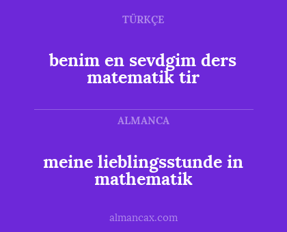 benim en sevdgim ders matematik tir - meine lieblingsstunde in mathematik