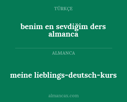 benim en sevdiğim ders almanca - meine lieblings-deutsch-kurs