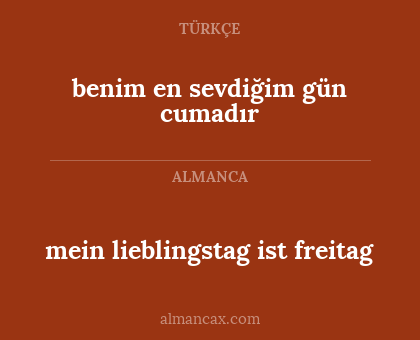 benim en sevdiğim gün cumadır - mein lieblingstag ist freitag