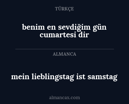 mein lieblingstag ist samstag - benim en sevdiğim gün cumartesi dir