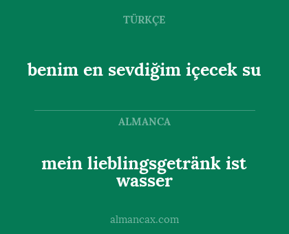 benim en sevdiğim içecek su - mein lieblingsgetränk ist wasser