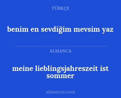 meine lieblingsjahreszeit ist sommer - benim en sevdiğim mevsim yaz