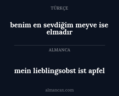 benim en sevdiğim meyve ise elmadır - mein lieblingsobst ist apfel