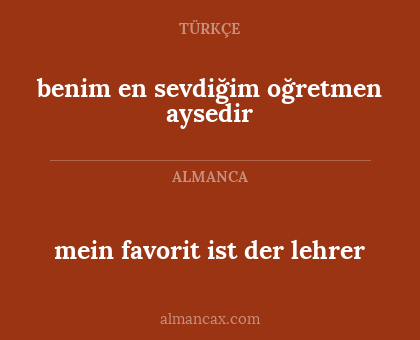 mein favorit ist der lehrer - benim en sevdiğim oğretmen aysedir