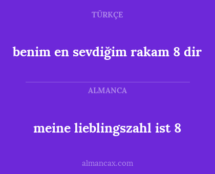 meine lieblingszahl ist 8 - benim en sevdiğim rakam 8 dir