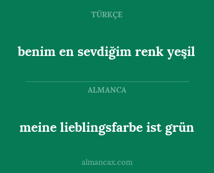 benim en sevdiğim renk yeşil - meine lieblingsfarbe ist grün