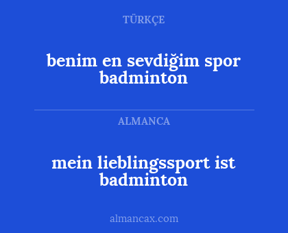 mein lieblingssport ist badminton - benim en sevdiğim spor badminton