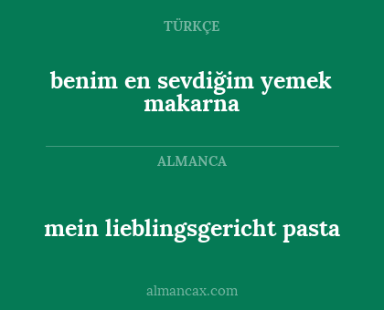 mein lieblingsgericht pasta - benim en sevdiğim yemek makarna