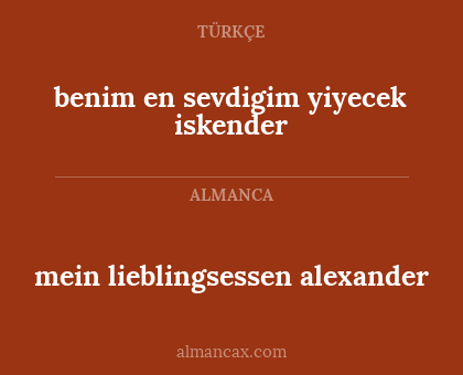 mein lieblingsessen alexander - benim en sevdigim yiyecek iskender