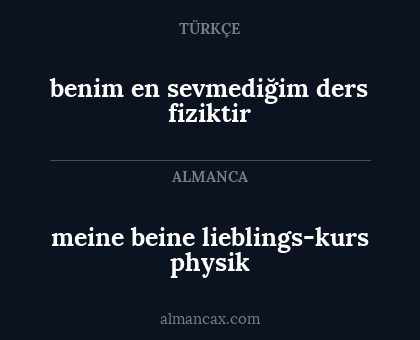 benim en sevmediğim ders fiziktir - meine beine lieblings-kurs physik