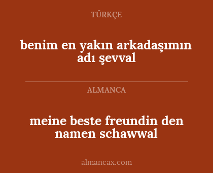 meine beste freundin den namen schawwal - benim en yakın arkadaşımın adı şevval