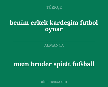 benim erkek kardeşim futbol oynar - mein bruder spielt fußball
