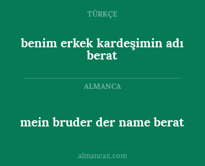 benim erkek kardeşimin adı berat - mein bruder der name berat