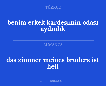 benim erkek kardeşimin odası aydınlık - das zimmer meines bruders ist hell