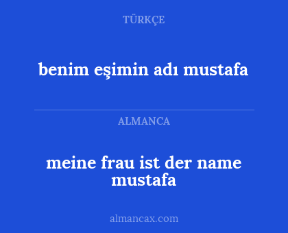 benim eşimin adı mustafa - meine frau ist der name mustafa