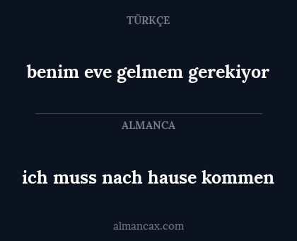 ich muss nach hause kommen - benim eve gelmem gerekiyor