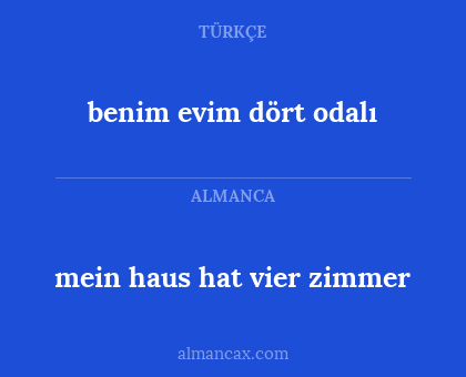mein haus hat vier zimmer - benim evim dört odalı
