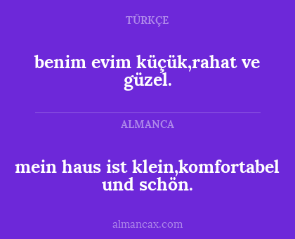 mein haus ist klein,komfortabel und schön. - benim evim küçük,rahat ve güzel.