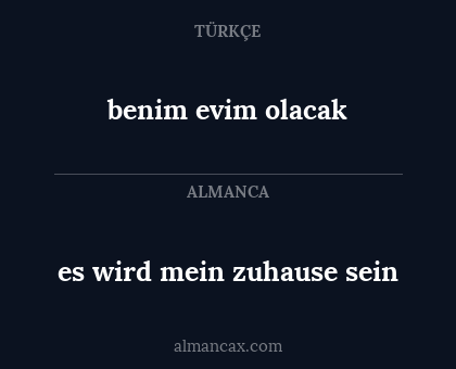 es wird mein zuhause sein - benim evim olacak