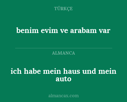 ich habe mein haus und mein auto - benim evim ve arabam var