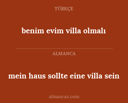 benim evim villa olmalı - mein haus sollte eine villa sein