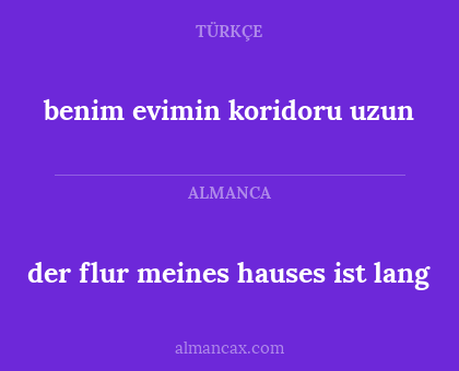 benim evimin koridoru uzun - der flur meines hauses ist lang