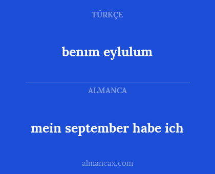 benım eylulum - mein september habe ich