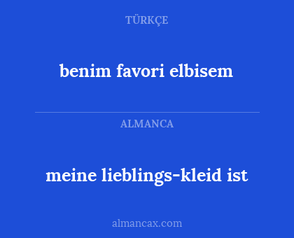 benim favori elbisem - meine lieblings-kleid ist