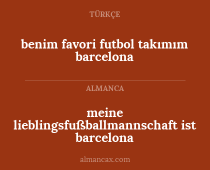 benim favori futbol takımım barcelona - meine lieblingsfußballmannschaft ist barcelona
