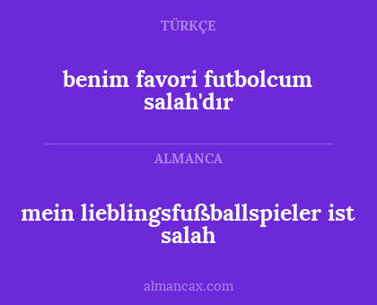 mein lieblingsfußballspieler ist salah - benim favori futbolcum salah'dır