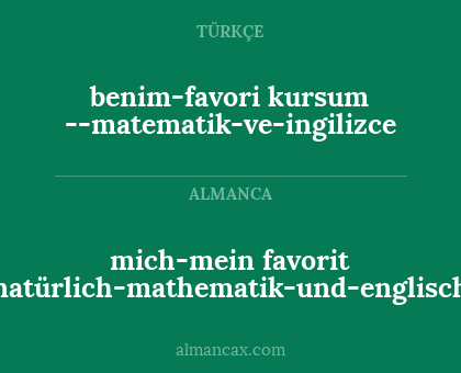 benim-favori kursum --matematik-ve-ingilizce - mich-mein favorit natürlich-mathematik-und-englisch